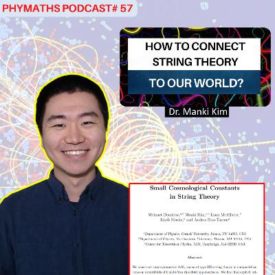 Phymaths podcast # 57 || Dr. Manki Kim