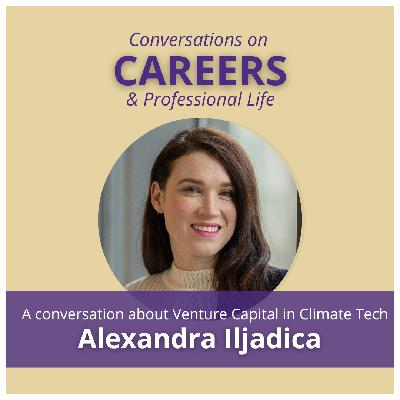 From Non-profit founder to Clean Tech Venture Capital Funder, a Conversation With Alexandra Iljadica