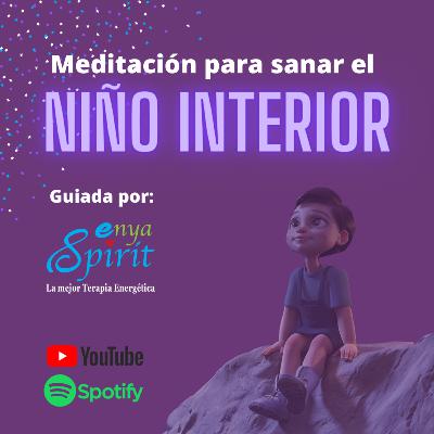 Meditación para Sanar al Niño Interior