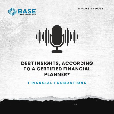 Debt Insights, According To A Certified Financial Planner® Debt Insights, According To A Certified Financial Planner®