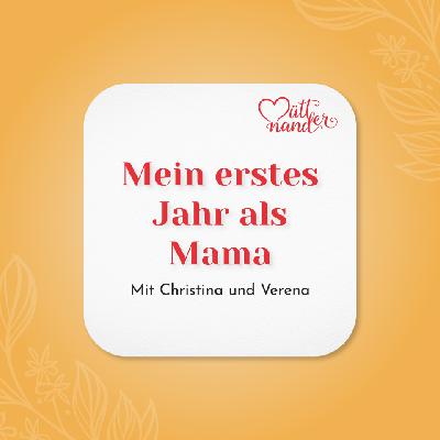 Mein erstes Jahr als Mama