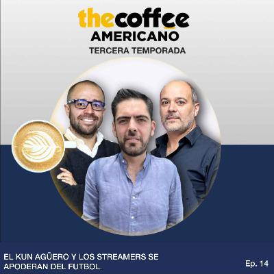 Los streamers y el Kun se apoderan del futbol/Ley de Servicios Digitales en Europa/Elon Musk y Twitter