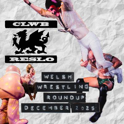 Welsh Wrestling Roundup - December 2025