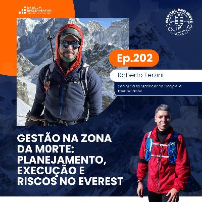 Episódio #202 – Gestão na Zona da MØrte: Planejamento, Execução e Riscos no Everest