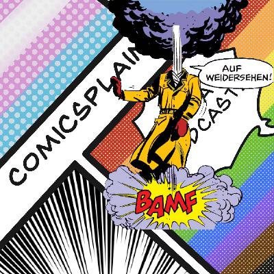 Comicsplaining Ep 104 - The One Where We All Go To Therapy