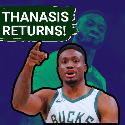 Thanasis Anteotkounmpo is back! But what does it mean for the rest of the Bucks' roster?