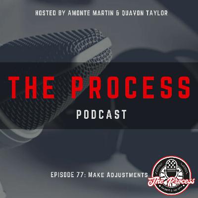 Episode 077: Make Adjustments (feat. Jajuan Harley)