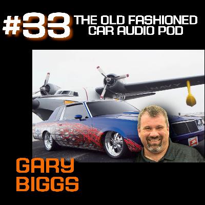 Episode 33 - Gary Biggs