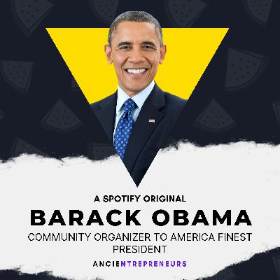BARACK OBAMA: Community Organizer to America Finest President! BARACK OBAMA: Community Organizer to America Finest President!