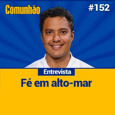 Comunhão Entrevista – Maikel Araújo dos Santos, Conheça a incrível história de fé e superação_#152