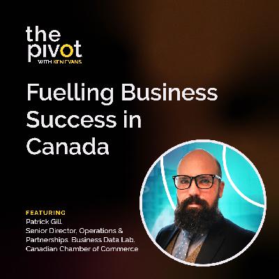 S8:E7 Fuelling Business Success with Patrick Gill, Senior Director, Operations & Partnerships, the Business Data Lab (BDL)