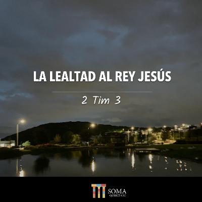 La Lealtad al Rey Jesús