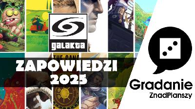 Komentujemy zapowiedzi Galakty na 2025 rok.