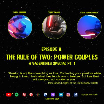 E09: The Rule of Two - Power Couples