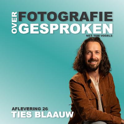 #26 Ties Blaauw: dronepiloot en filmmaker
