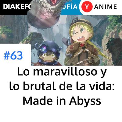 Lo maravilloso y lo brutal de la vida: Made in Abyss