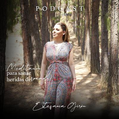 Meditación para sanar heridas del pasado