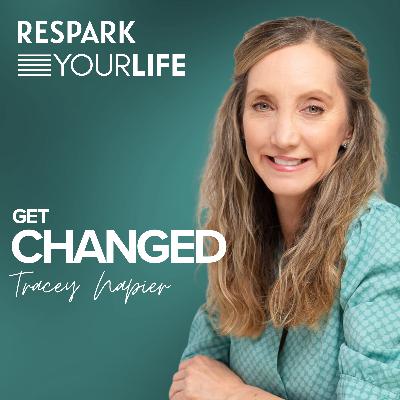 EP327: Tracey Napier - Get Changed
