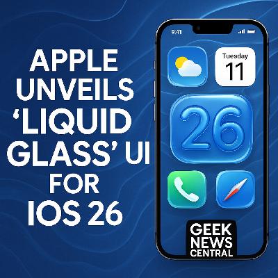 Apple Unveils ‘Liquid Glass’ UI for iOS 26 and macOS Tahoe #1825