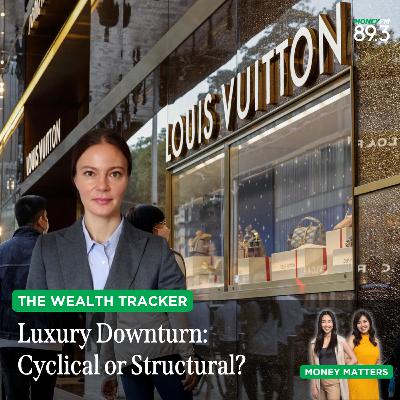 Wealth Tracker: Is the luxury sector on the brink of a crisis or a comeback? Wealth Tracker: Is the luxury sector on the brink of a crisis or a comeback?