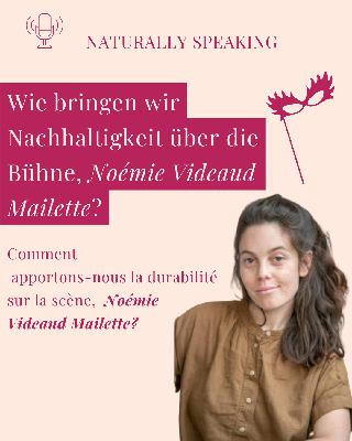 Comment mettre en scène la durabilité, Noémie Videaud-Mailette?