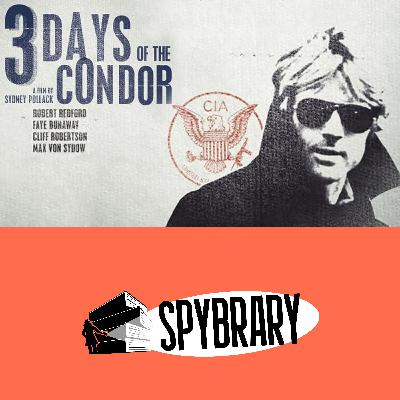 Spy Movie Perfection? Breaking Down Three Days of the Condor