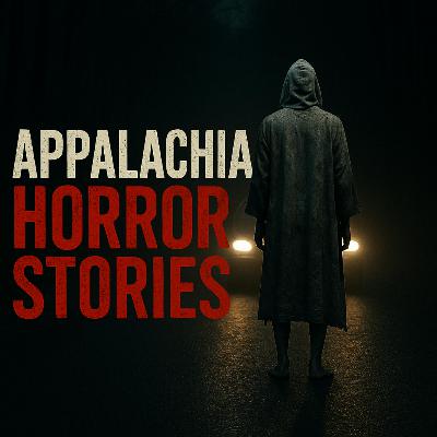 6 Scary TRUE Appalachia Horror Stories Guaranteed to Haunt Your Dreams