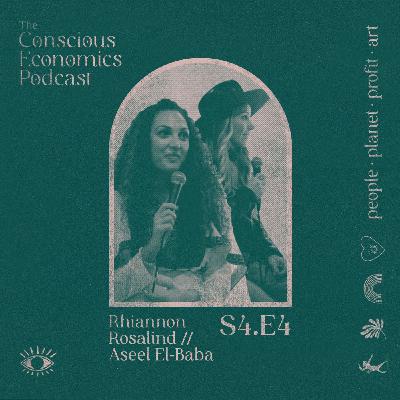 S4.E4 Why we need to think differently about money: Live Economic Healing Session with Rhiannon Rosalind and Aseel El-Baba S4.E4 Why we need to think differently about money: Live Economic Healing Session with Rhiannon Rosalind and Aseel El-Baba