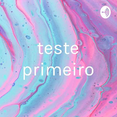 Primeiro teste