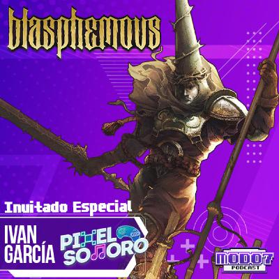 Modo 7 Podcast 50 - Blasphemous Modo 7 Podcast 50 - Blasphemous