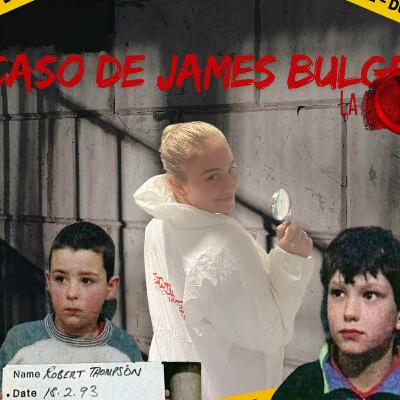 Capitulo especial 1: El Caso James Bulger
