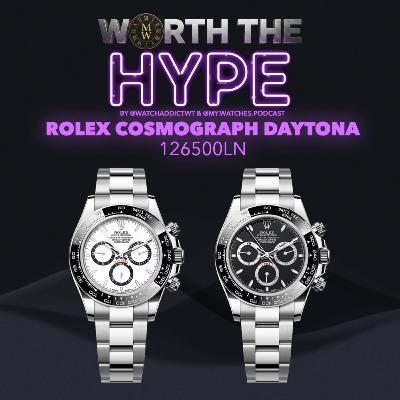 Rolex Daytona - Iconic or Pure Hypebeast?!- Worth The Hype?! Episode #10