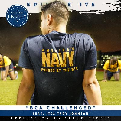 Episode 175 | "BCA Challenged" (Feat. ITCS Troy Johnson)