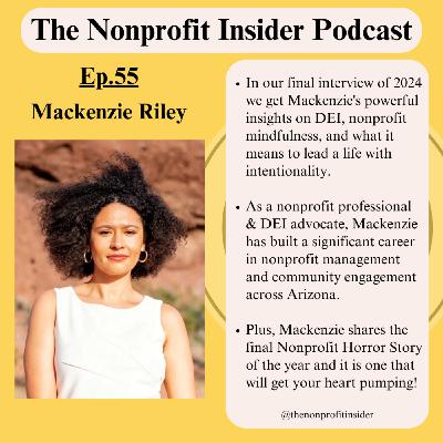 Episode 55: Breaking Barriers with Mackenzie Riley – DEI, Mindfulness and Nonprofit Lessons