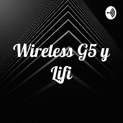 Wireless 5G y Lifi
