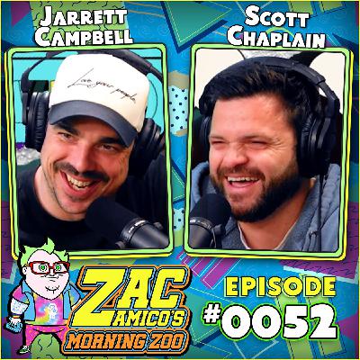 0052. Scott Chaplain and Jarrett Campbell