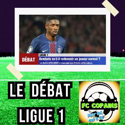 Débat Ligue 1 - Ousmane Dembele🇫🇷 va-t-il redevenir un joueur normal❓🤔