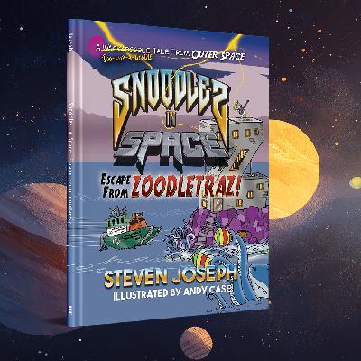 S:7 E:18 Snoodles in Space: Escape from Zoodletraz, Steven Joseph & Andy Case on Kids, Creativity & Chaos