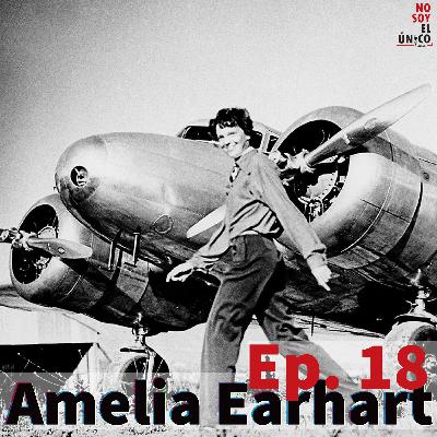 Ep. 18 Amelia Earhart
