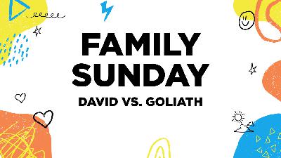 Family Sunday | David vs. Goliath
