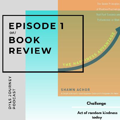 Happiness Advantage// Tricks and tips to more happiness // Book review