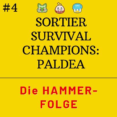 Sortier Survival Champions: Paldea - Die HAMMER-Folge! Sortier Survival Champions: Paldea - Die HAMMER-Folge!
