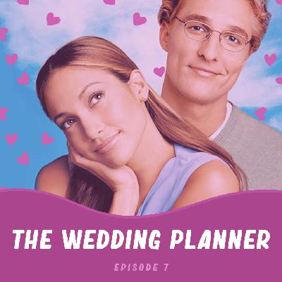 Episode 7: The Wedding Planner