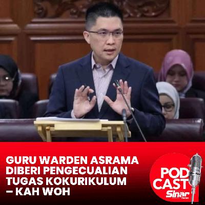 Guru warden asrama diberi pengecualian tugas kokurikulum – Kah Woh Guru warden asrama diberi pengecualian tugas kokurikulum – Kah Woh