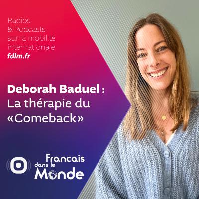 Retour en France : La nécessaire réadaptation avec Déborah Baduel Retour en France : La nécessaire réadaptation avec Déborah Baduel