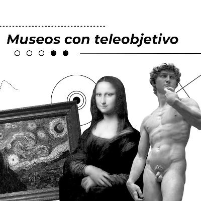 Museos con Teleobjetivo E.7 T.7: Mariano Moret