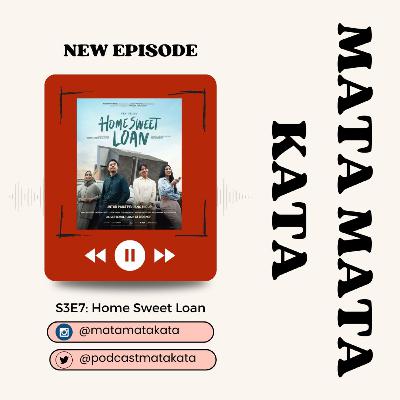 S3E7: [Film] Home Sweet Loan