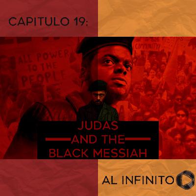 Capítulo 19 - Judas and The Black Messiah Capítulo 19 - Judas and The Black Messiah