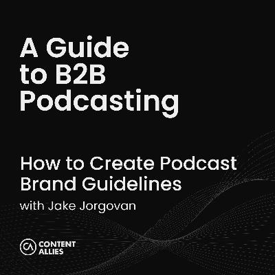 How to Create Podcast Brand Guidelines How to Create Podcast Brand Guidelines