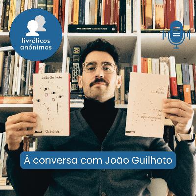 Episódio #172: À conversa com João Guilhoto